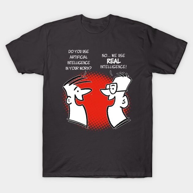 Do you use artificial intelligence? T-Shirt by Squirroxdesigns